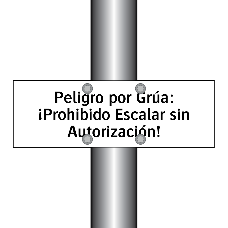 Peligro por Grúa: ¡Prohibido Escalar sin Autorización!