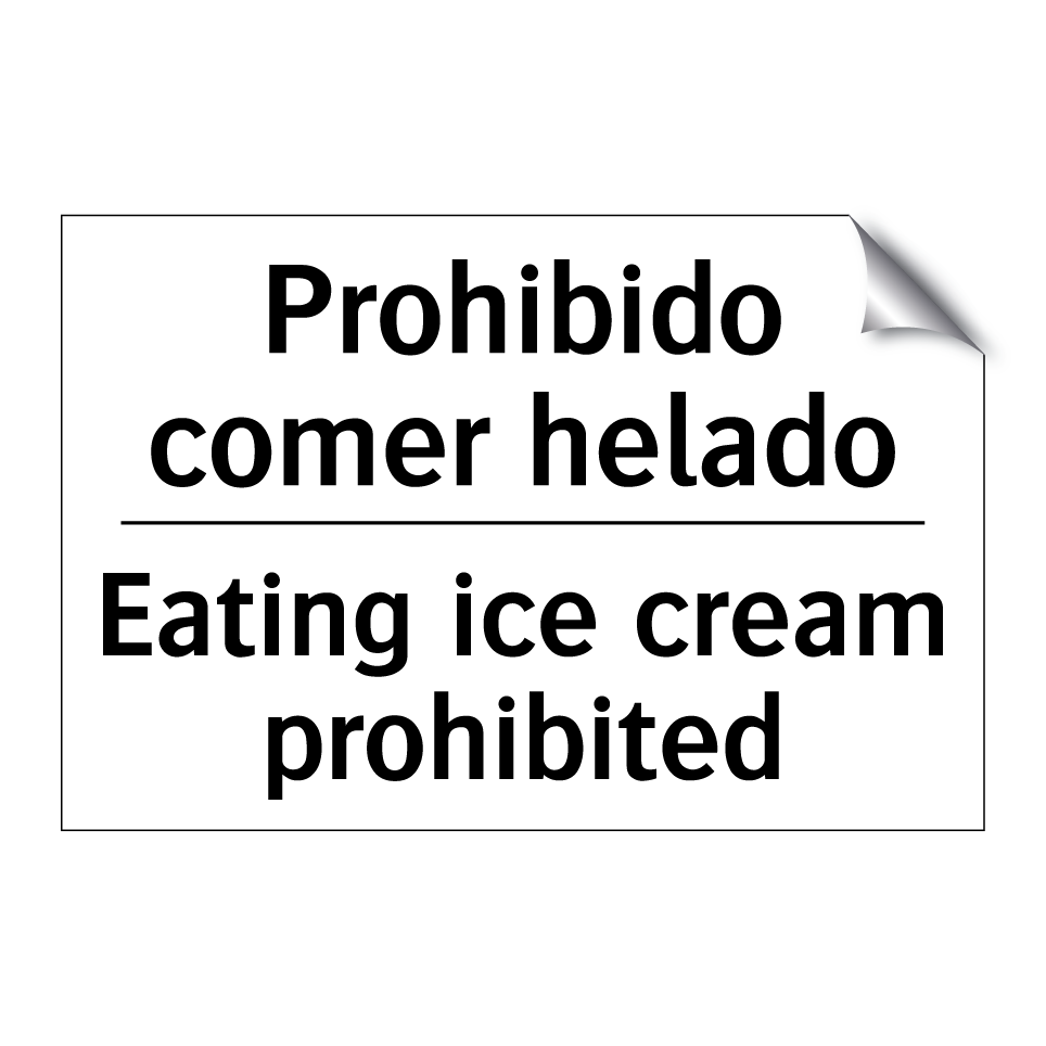 Prohibido comer helado - Eating ice cream prohibited