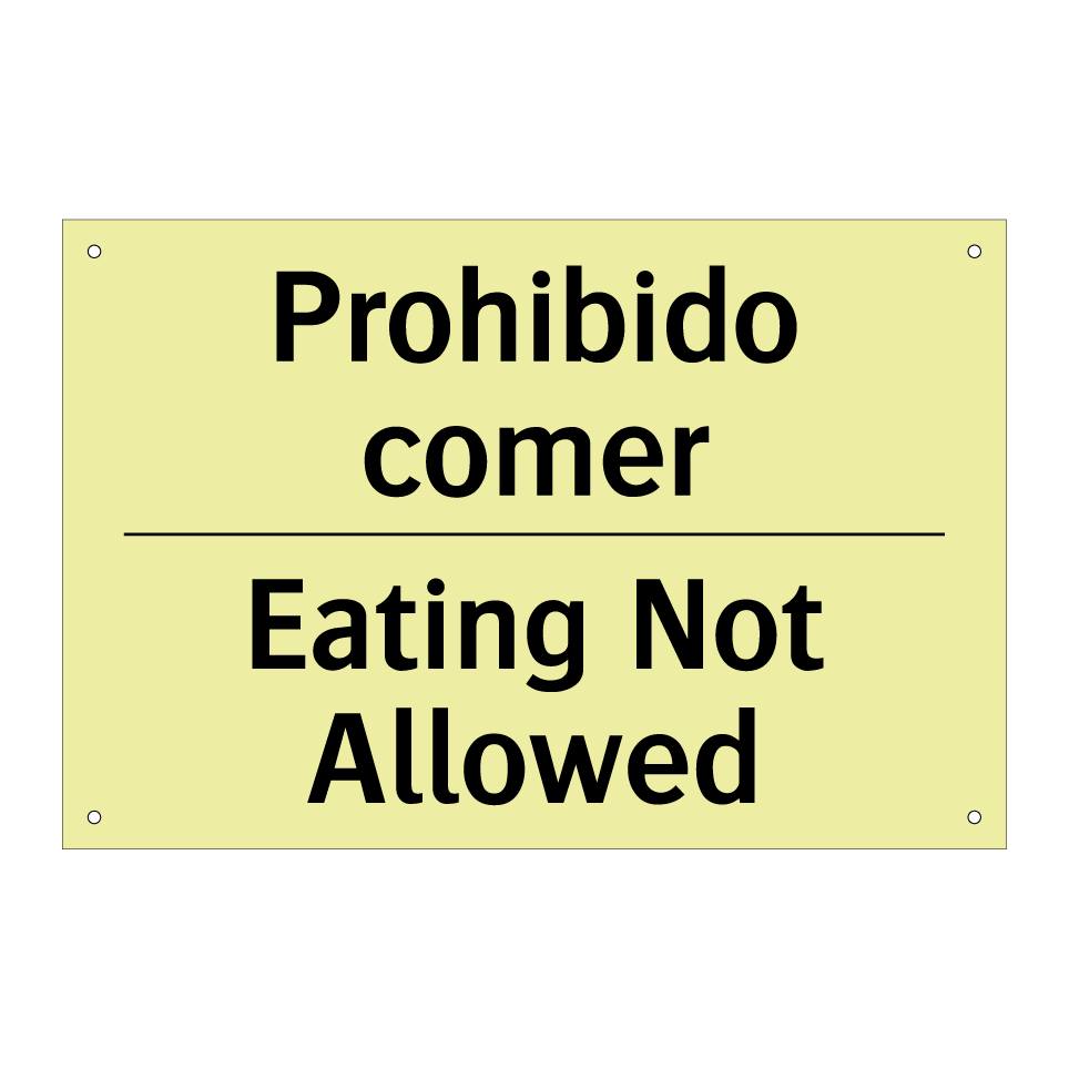 Prohibido comer - Eating Not Allowed