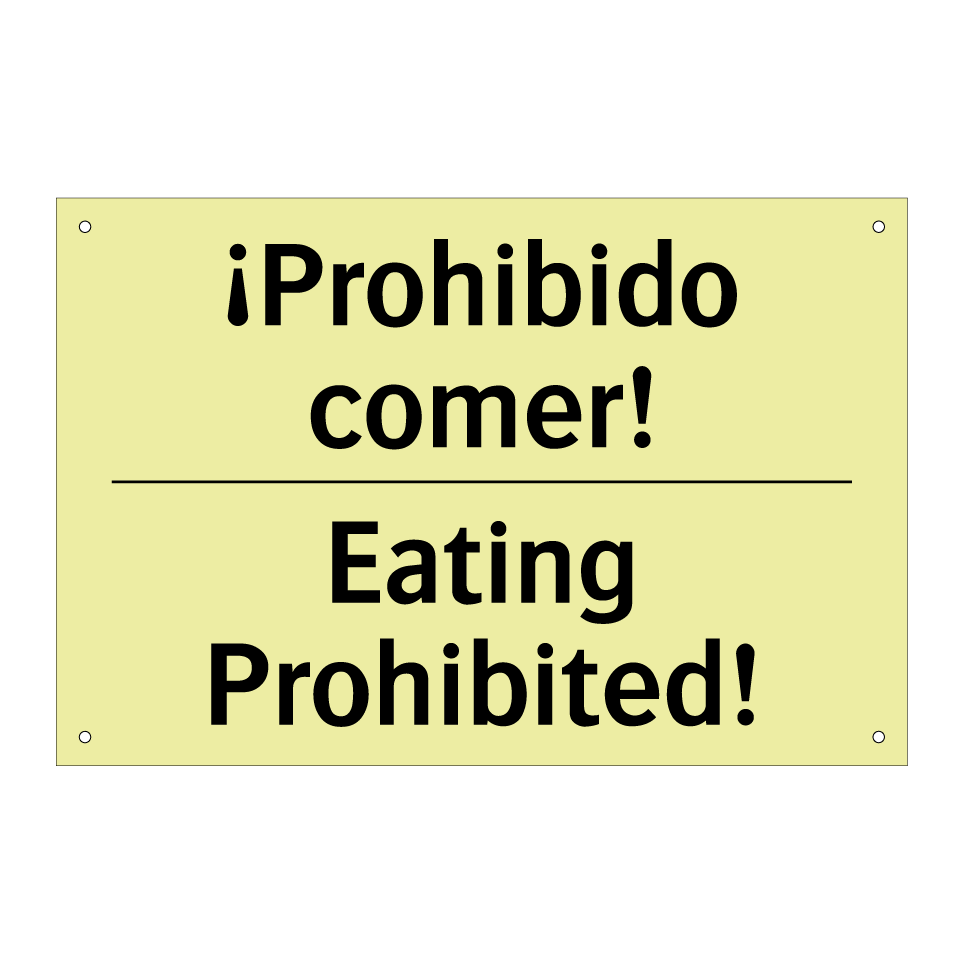 ¡Prohibido comer! - Eating Prohibited!