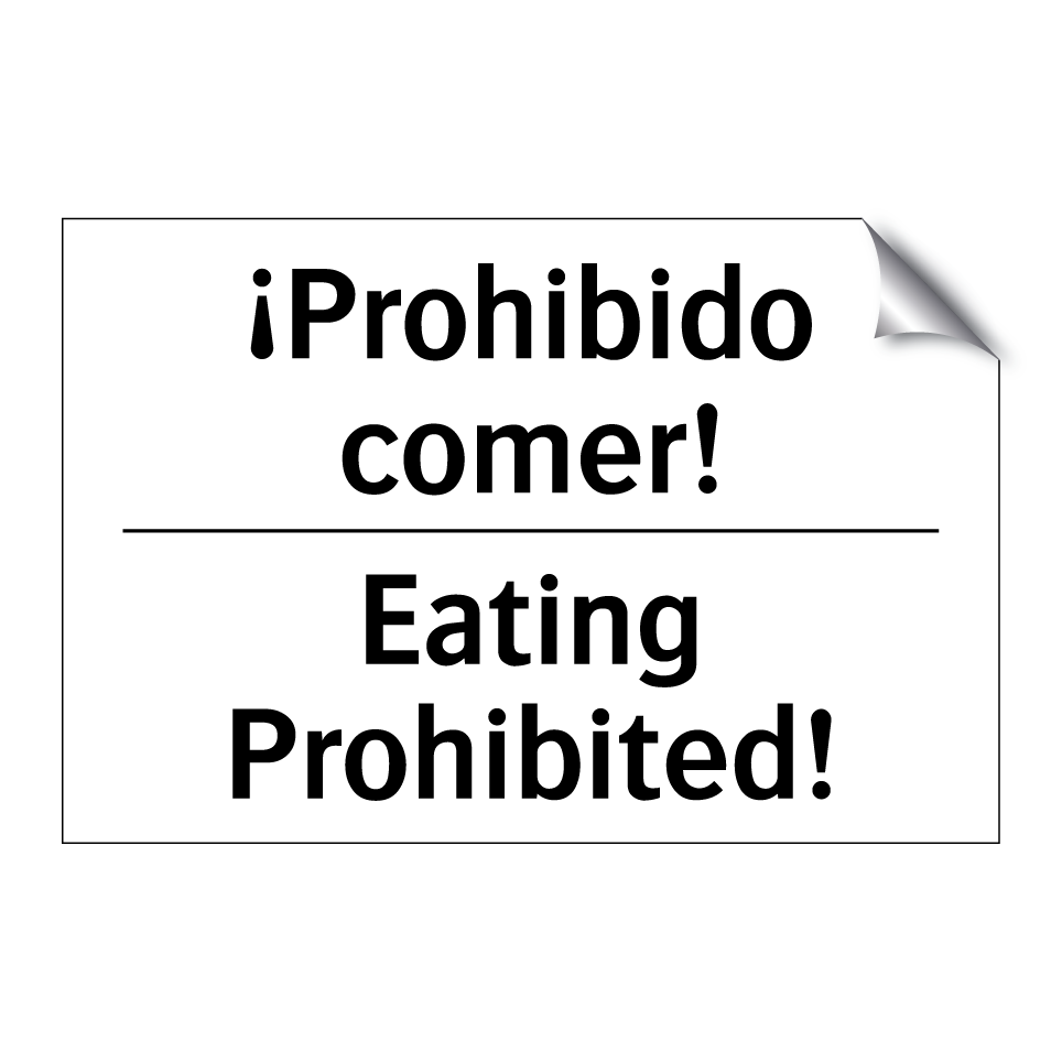 ¡Prohibido comer! - Eating Prohibited!