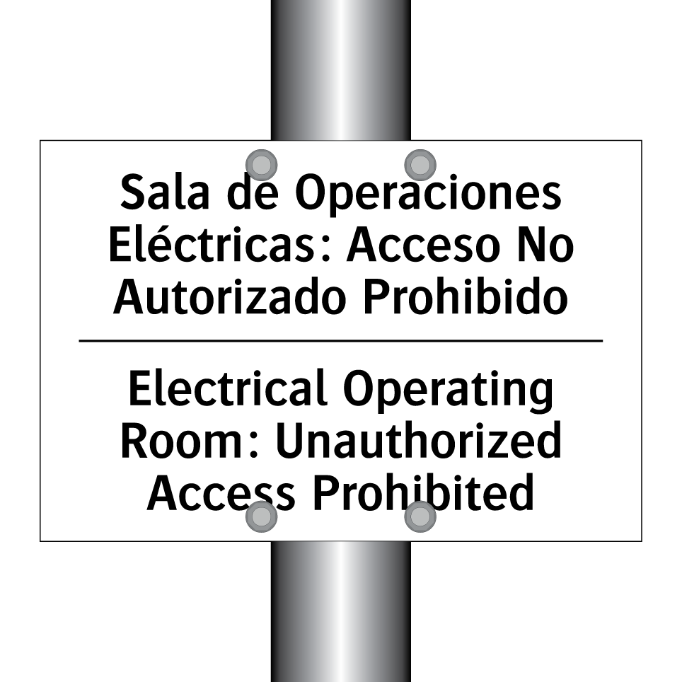 Sala de Operaciones Eléctricas: Acceso No Autorizado Prohibido - Electrical Operating Room: Unauthorized Access Prohibited