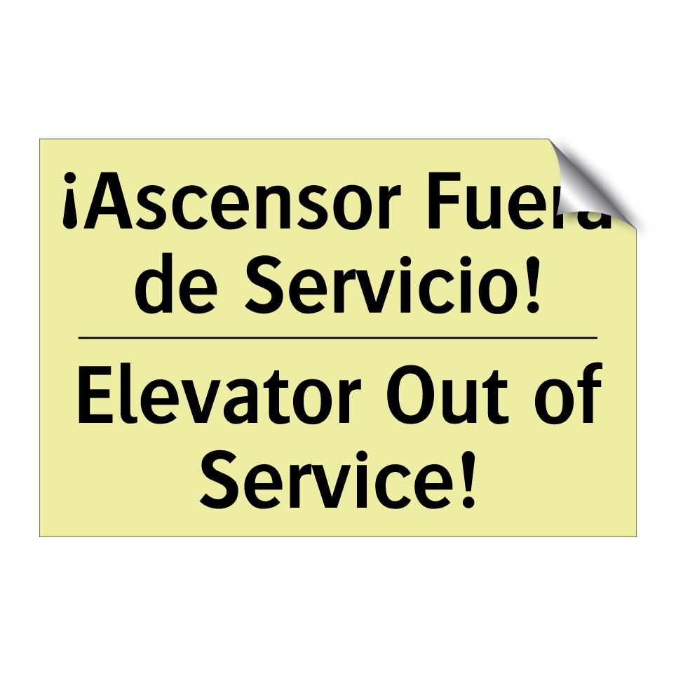 ¡Ascensor Fuera de Servicio! - Elevator Out of Service!