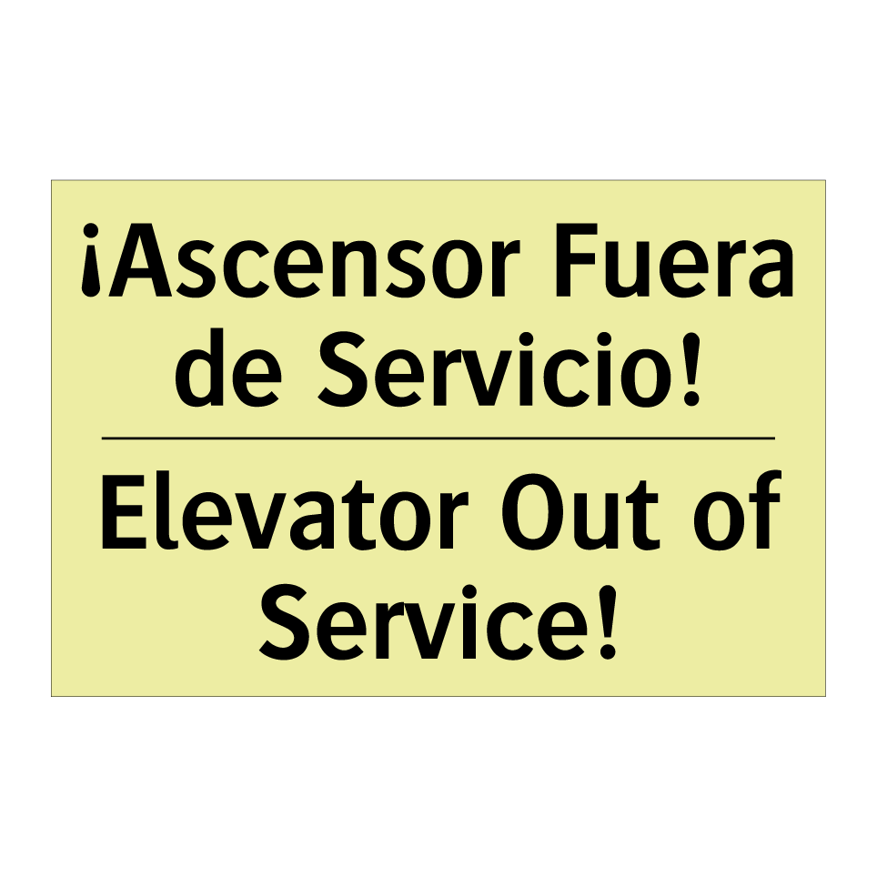 ¡Ascensor Fuera de Servicio! - Elevator Out of Service!