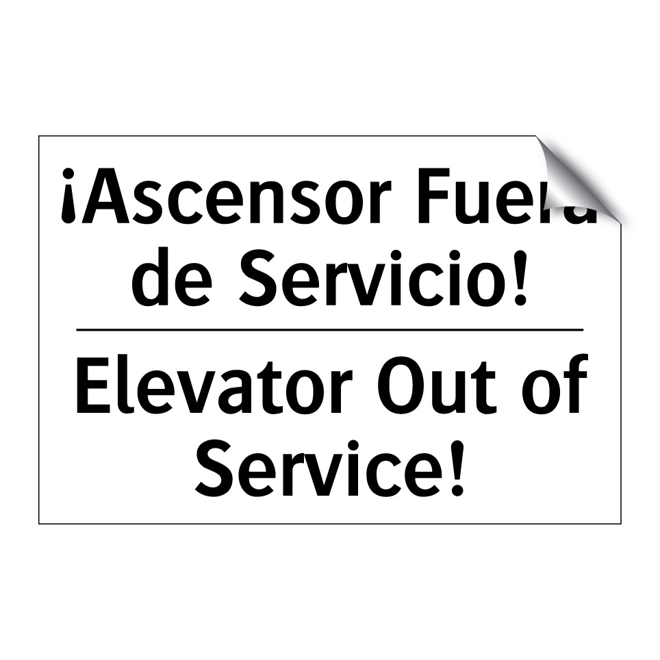¡Ascensor Fuera de Servicio! - Elevator Out of Service!