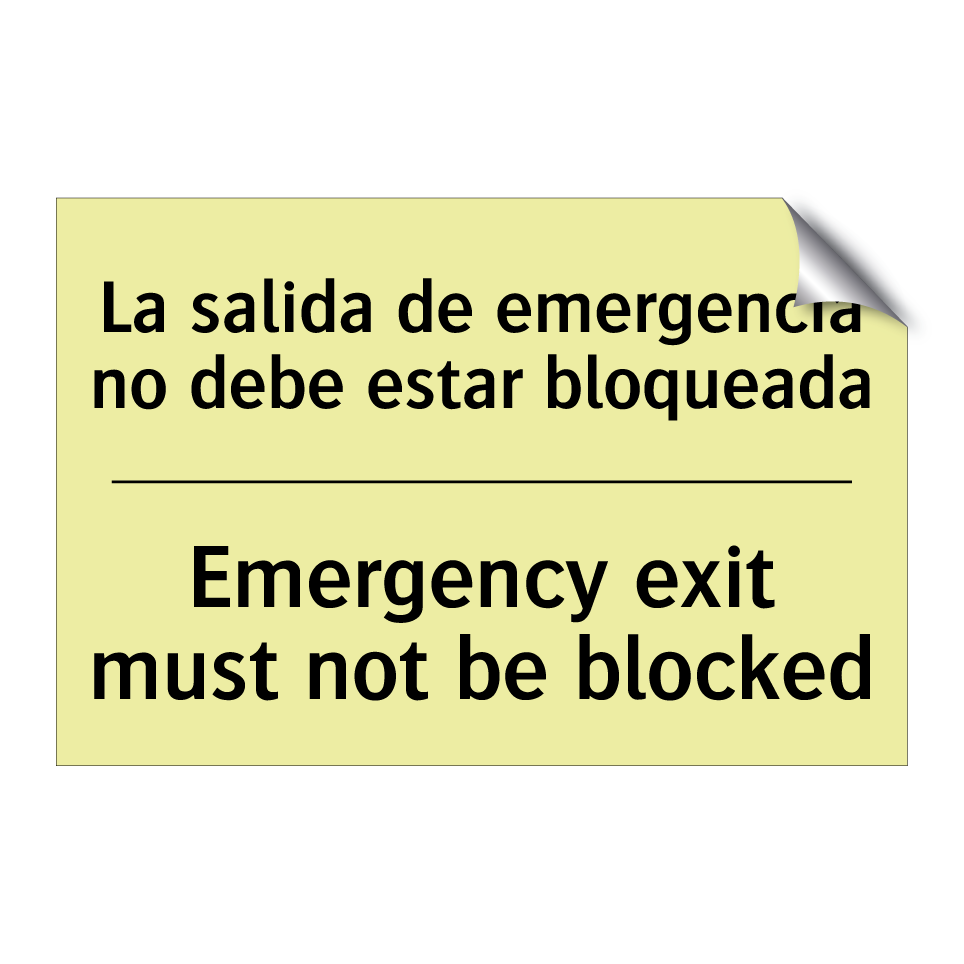 La salida de emergencia no debe estar bloqueada - Emergency exit must not be blocked