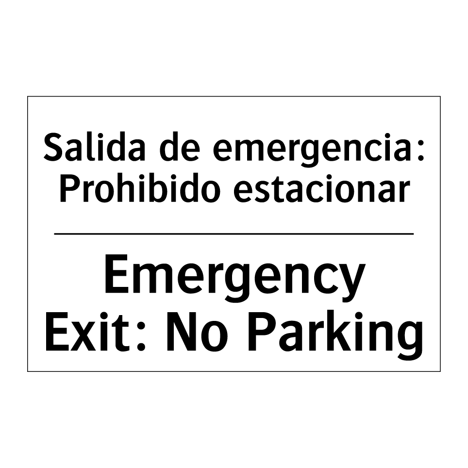 Salida de emergencia: Prohibido estacionar - Emergency Exit: No Parking