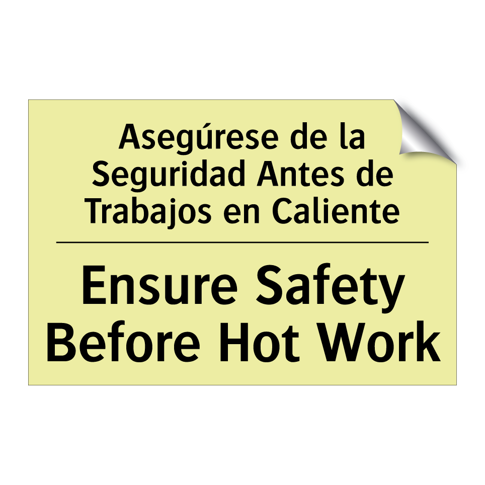 Asegúrese de la Seguridad Antes de Trabajos en Caliente - Ensure Safety Before Hot Work