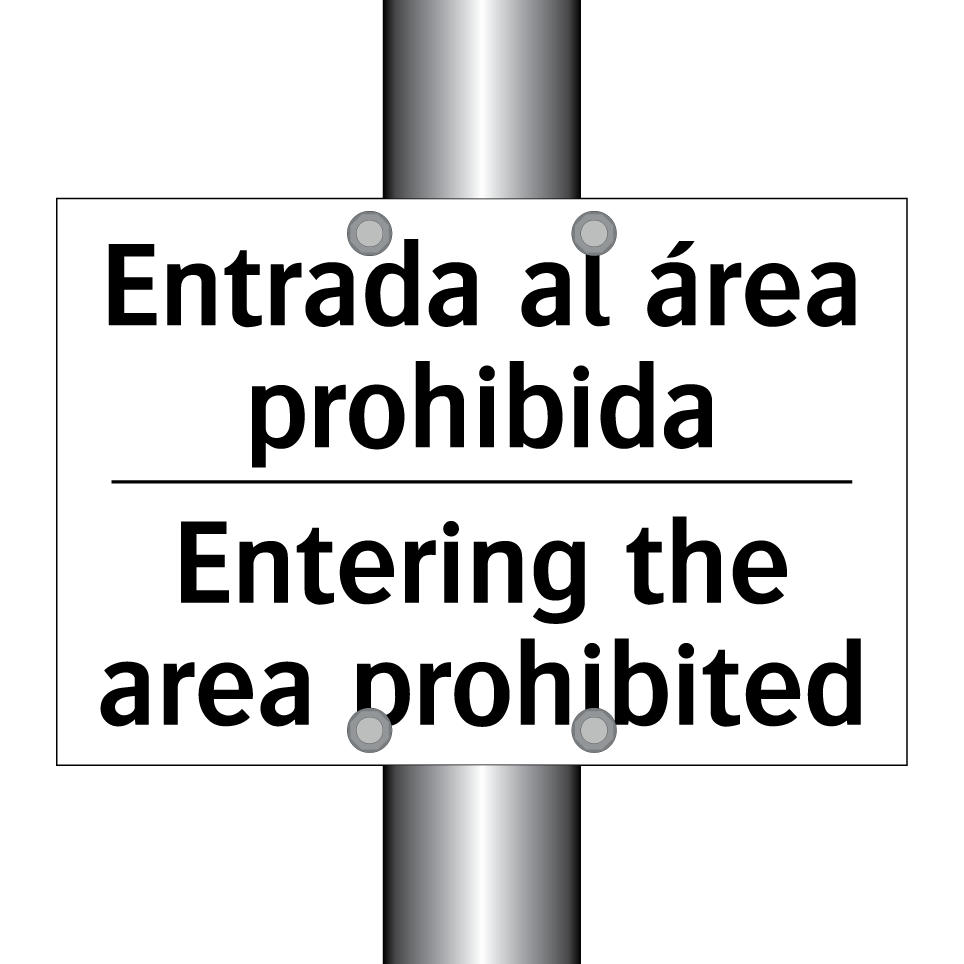 Entrada al área prohibida - Entering the area prohibited