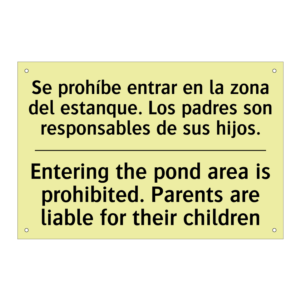 Se prohíbe entrar en la zona del estanque. Los padres son responsables de sus hijos. - Entering the pond area is prohibited. Parents are liable for their children