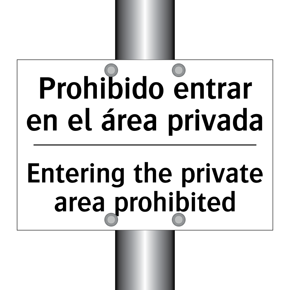 Prohibido entrar en el área privada - Entering the private area prohibited