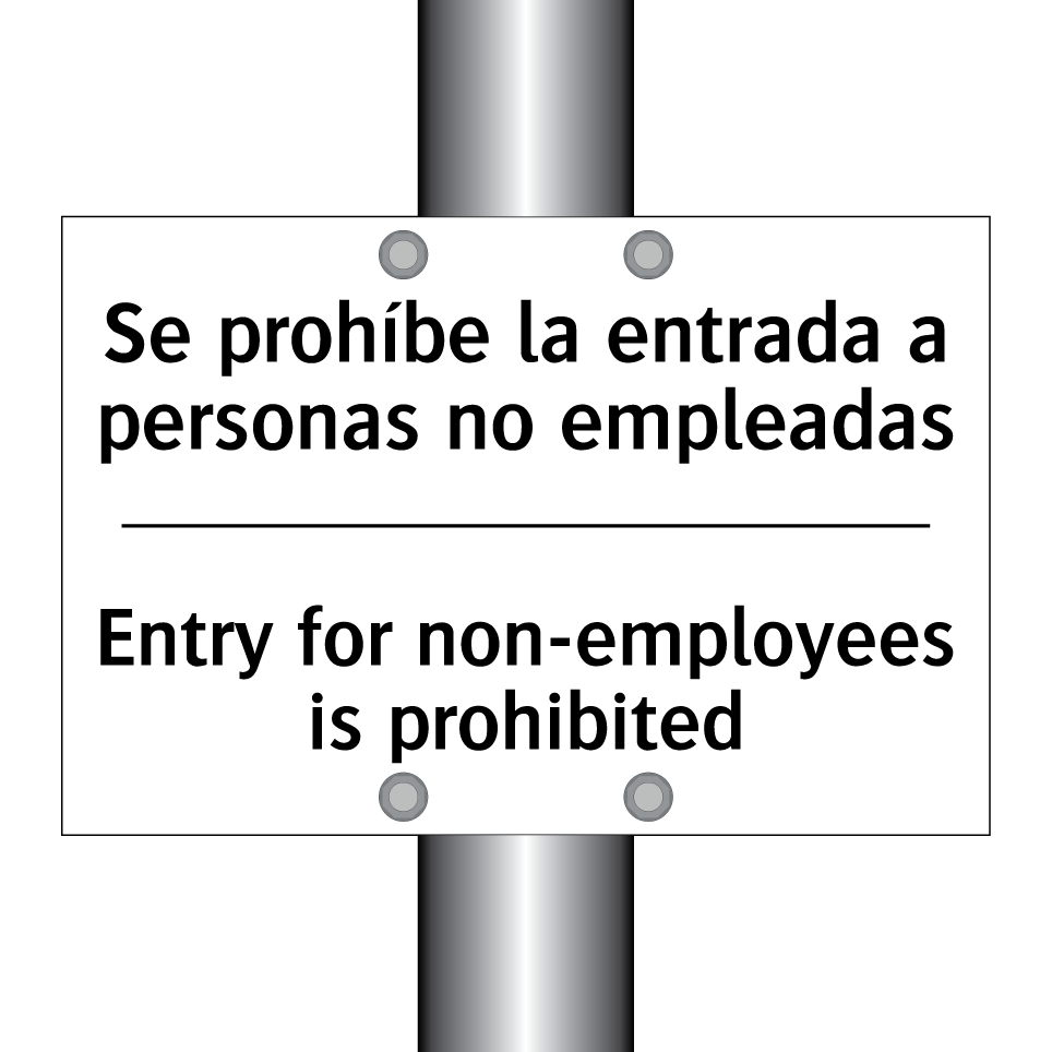 Se prohíbe la entrada a personas no empleadas - Entry for non-employees is prohibited