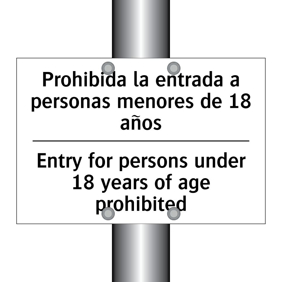 Prohibida la entrada a personas menores de 18 años - Entry for persons under 18 years of age prohibited