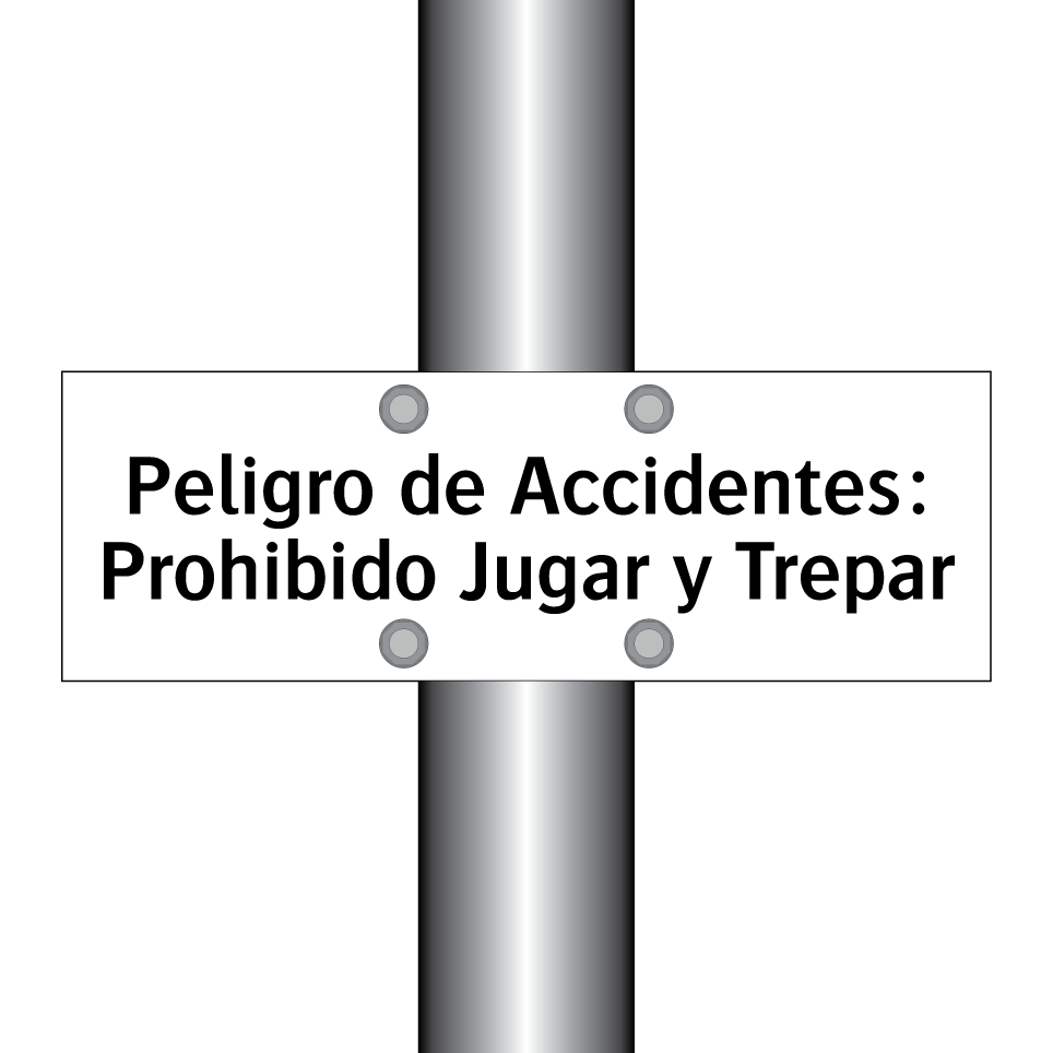 Peligro de Accidentes: Prohibido Jugar y Trepar