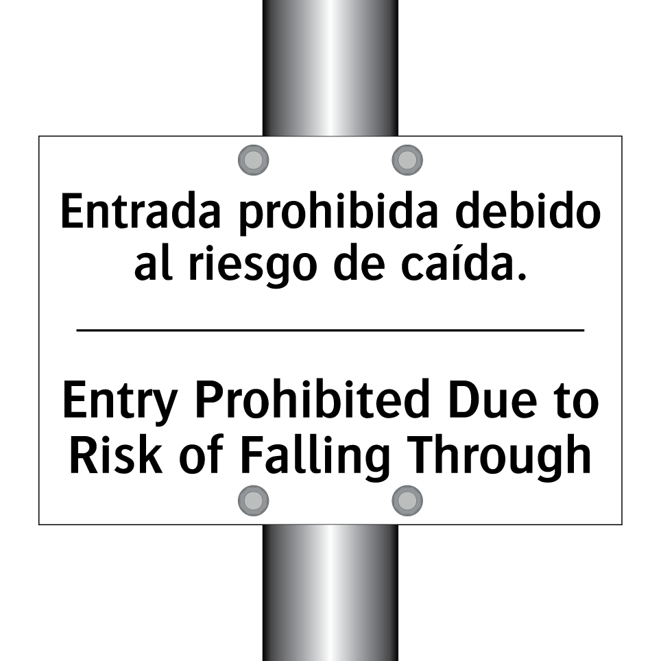 Entrada prohibida debido al riesgo de caída. - Entry Prohibited Due to Risk of Falling Through
