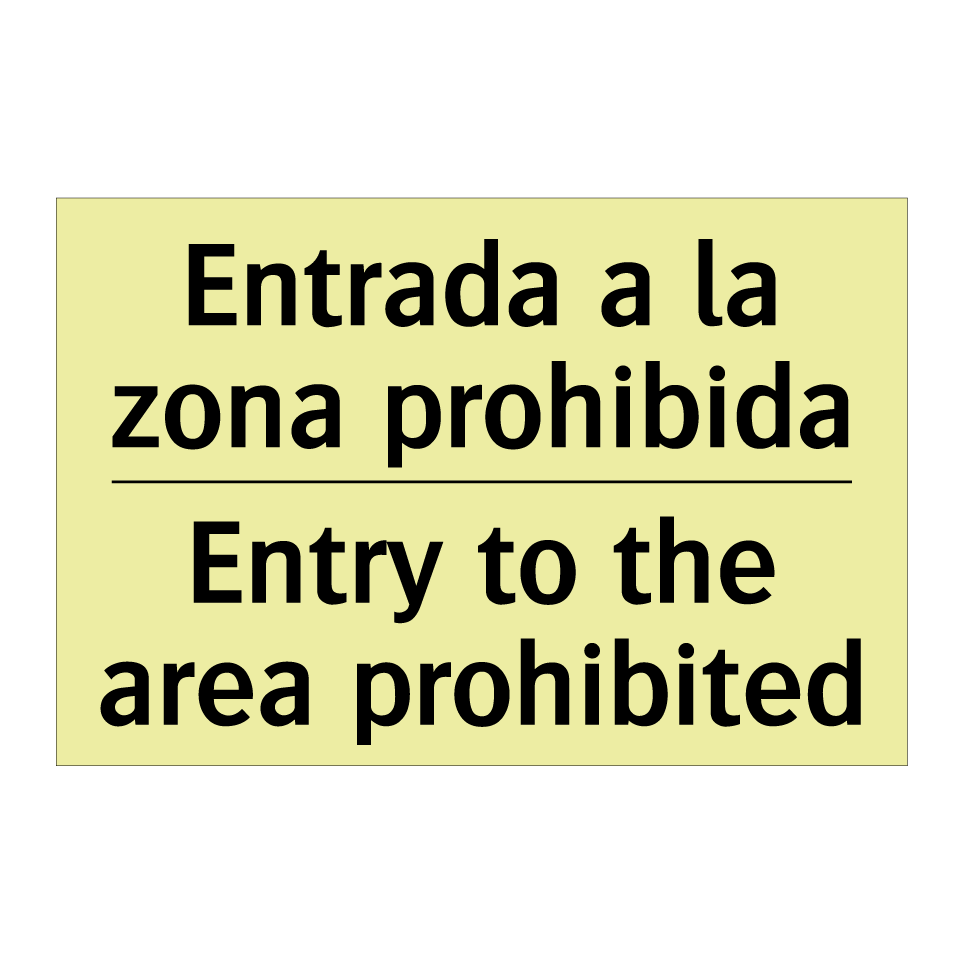 Entrada a la zona prohibida - Entry to the area prohibited