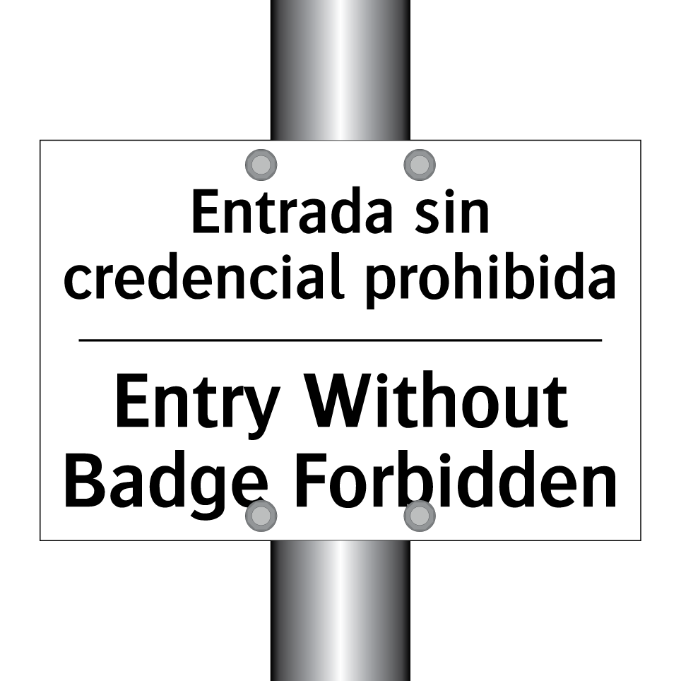 Entrada sin credencial prohibida - Entry Without Badge Forbidden