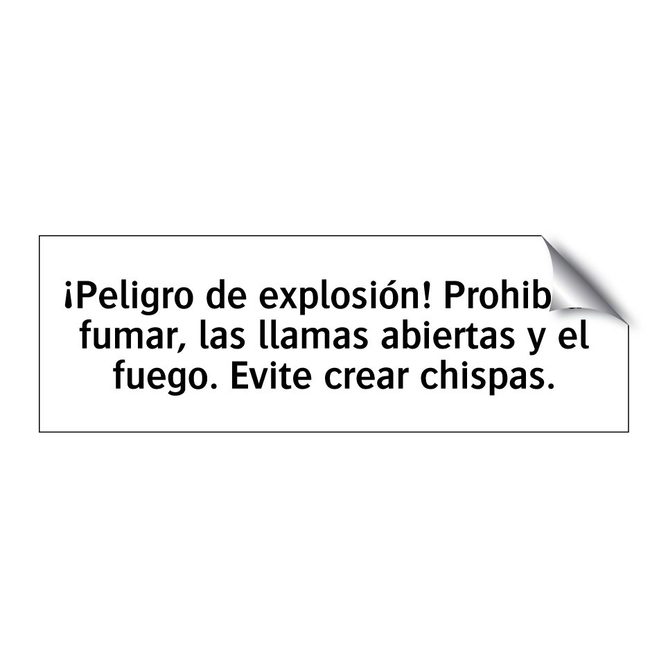 ¡Peligro de explosión! Prohibido fumar, las llamas abiertas y el fuego. Evite crear chispas.