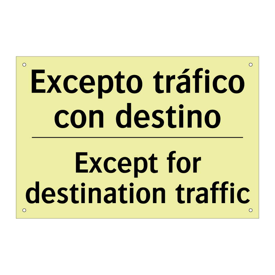Excepto tráfico con destino - Except for destination traffic