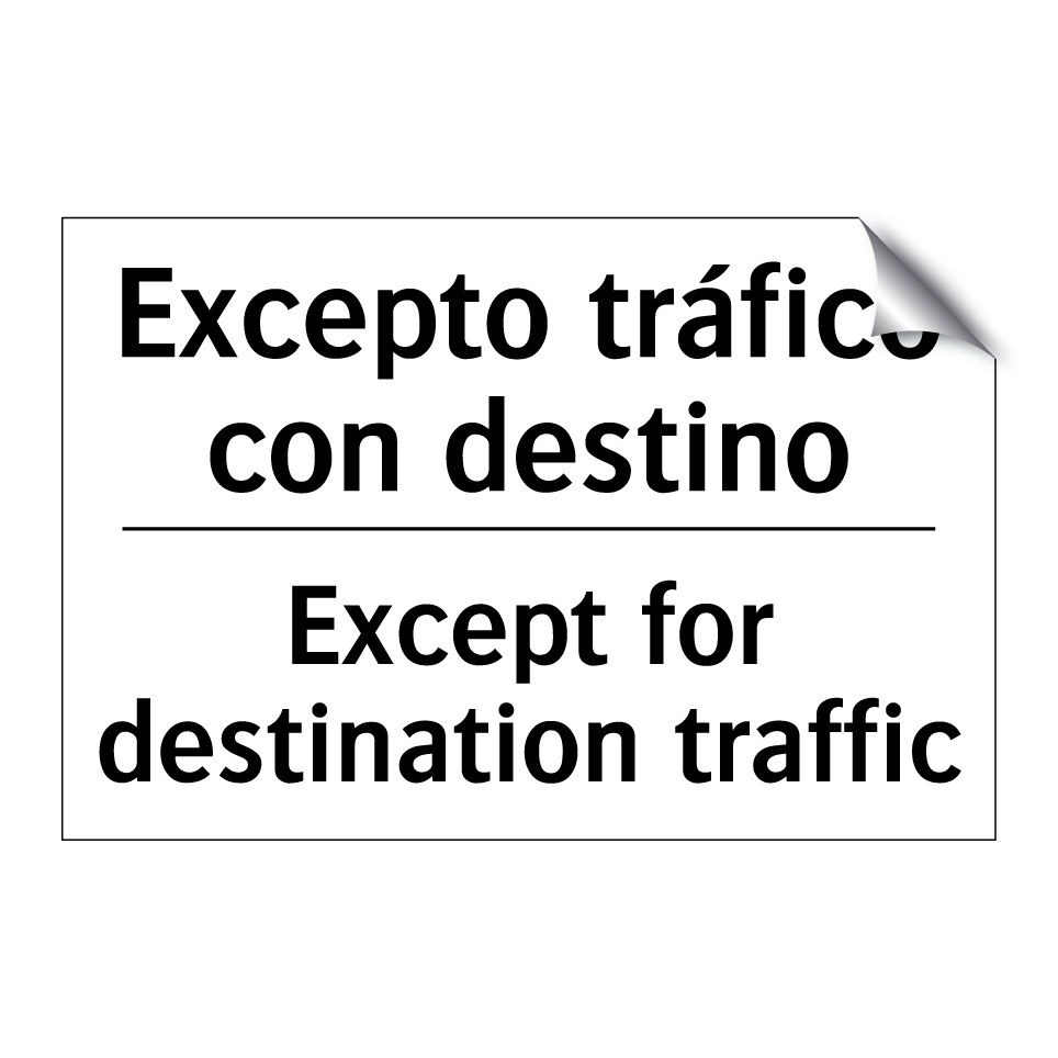 Excepto tráfico con destino - Except for destination traffic