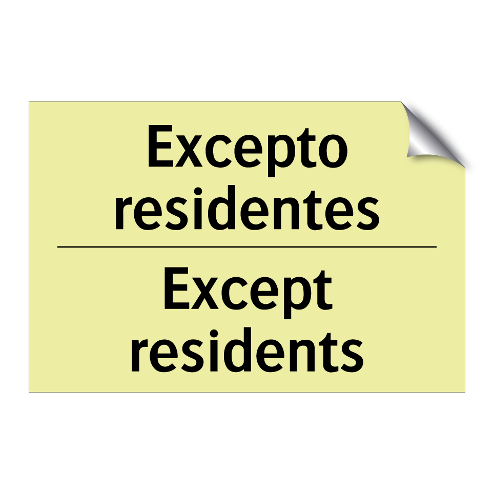 Excepto residentes - Except residents