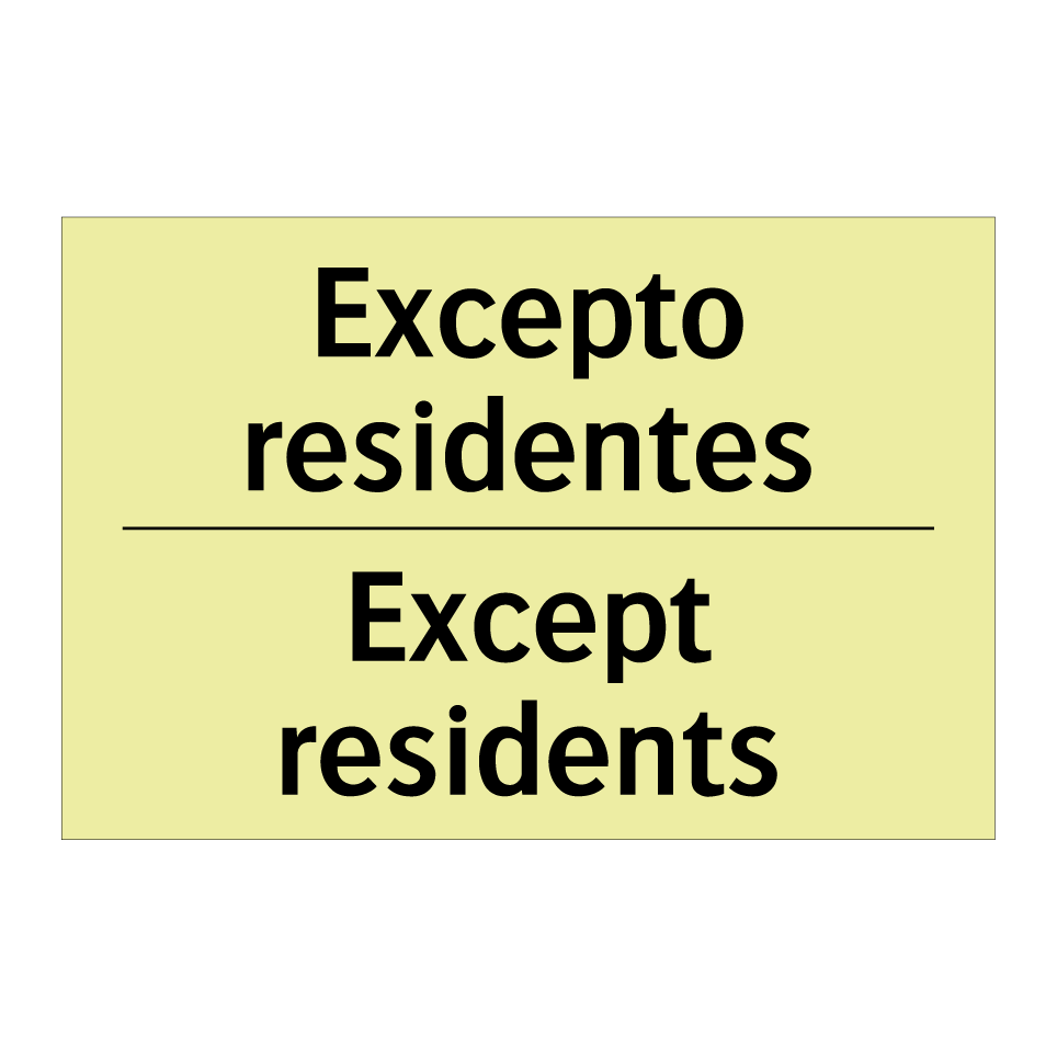 Excepto residentes - Except residents