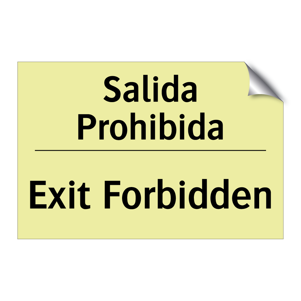 Salida Prohibida - Exit Forbidden