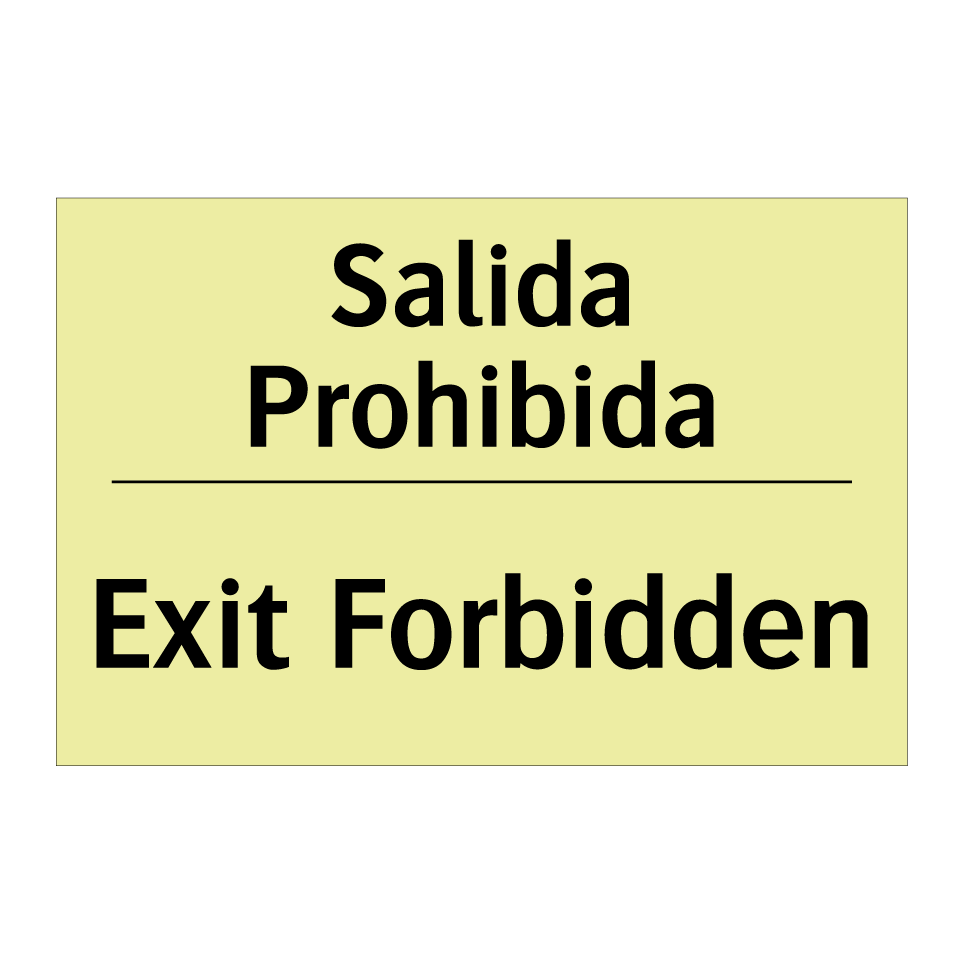 Salida Prohibida - Exit Forbidden