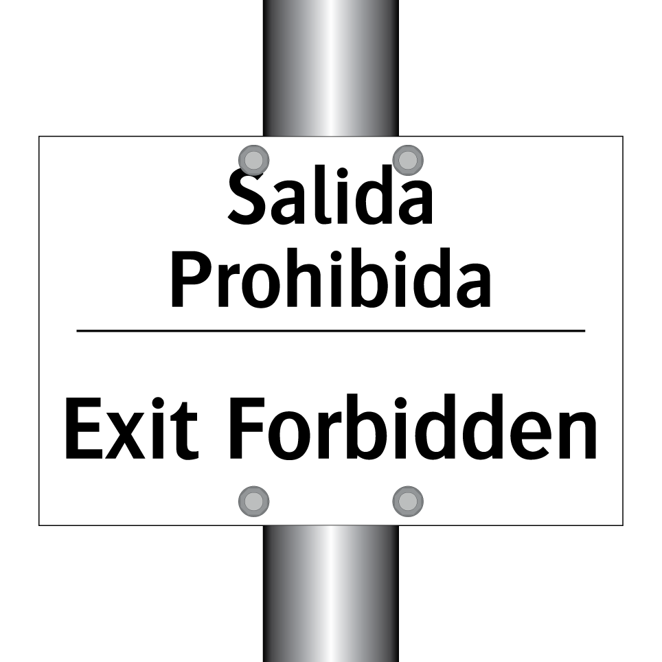 Salida Prohibida - Exit Forbidden