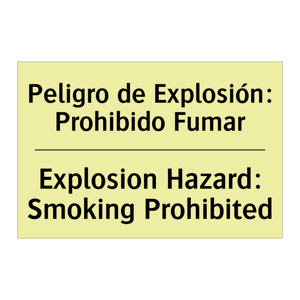 Peligro de Explosión: Prohibido Fumar - Explosion Hazard: Smoking Prohibited