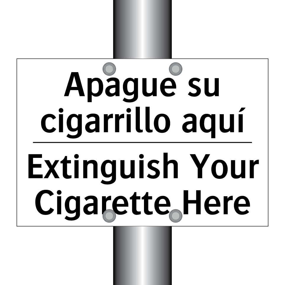 Apague su cigarrillo aquí - Extinguish Your Cigarette Here