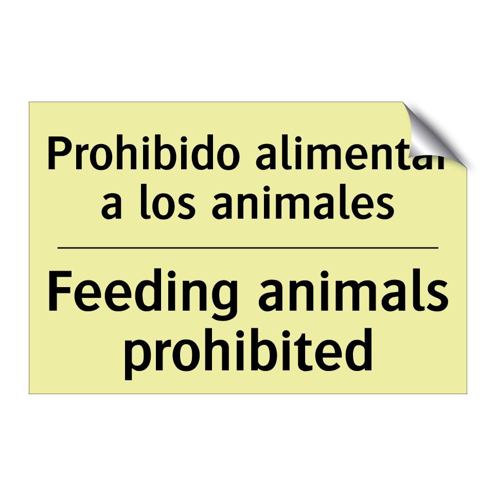 Prohibido alimentar a los animales - Feeding animals prohibited