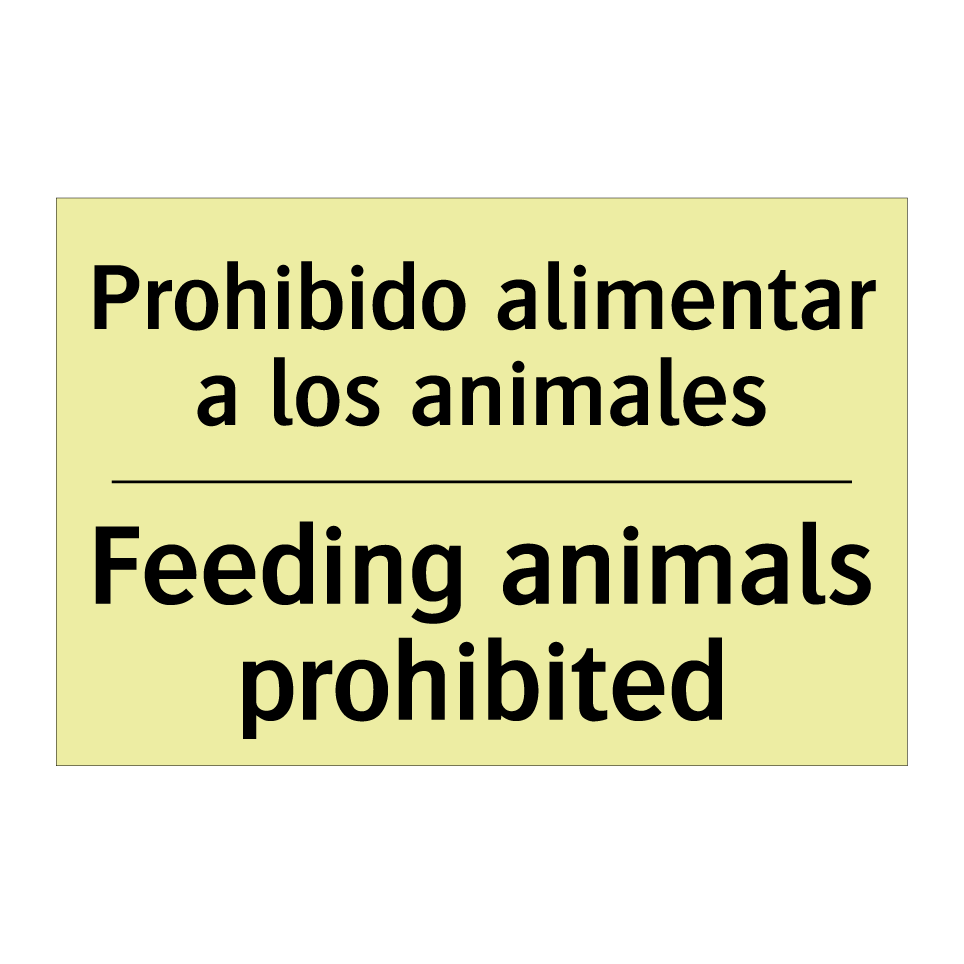 Prohibido alimentar a los animales - Feeding animals prohibited