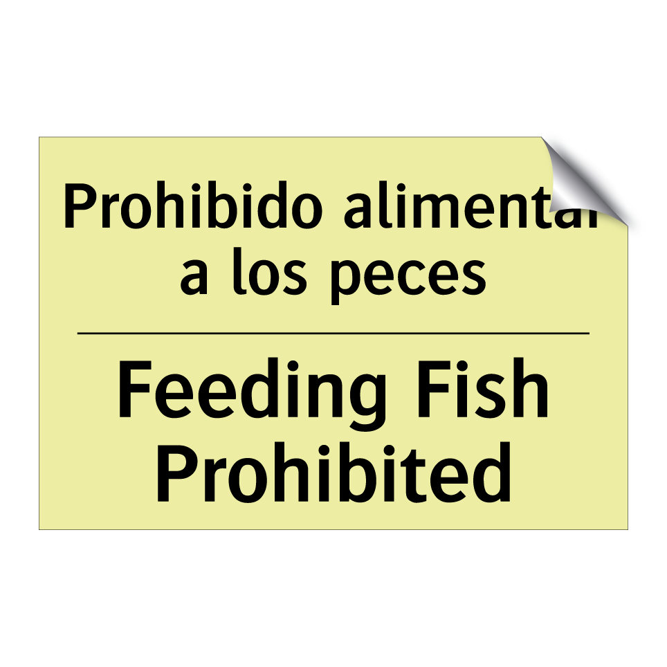 Prohibido alimentar a los peces - Feeding Fish Prohibited