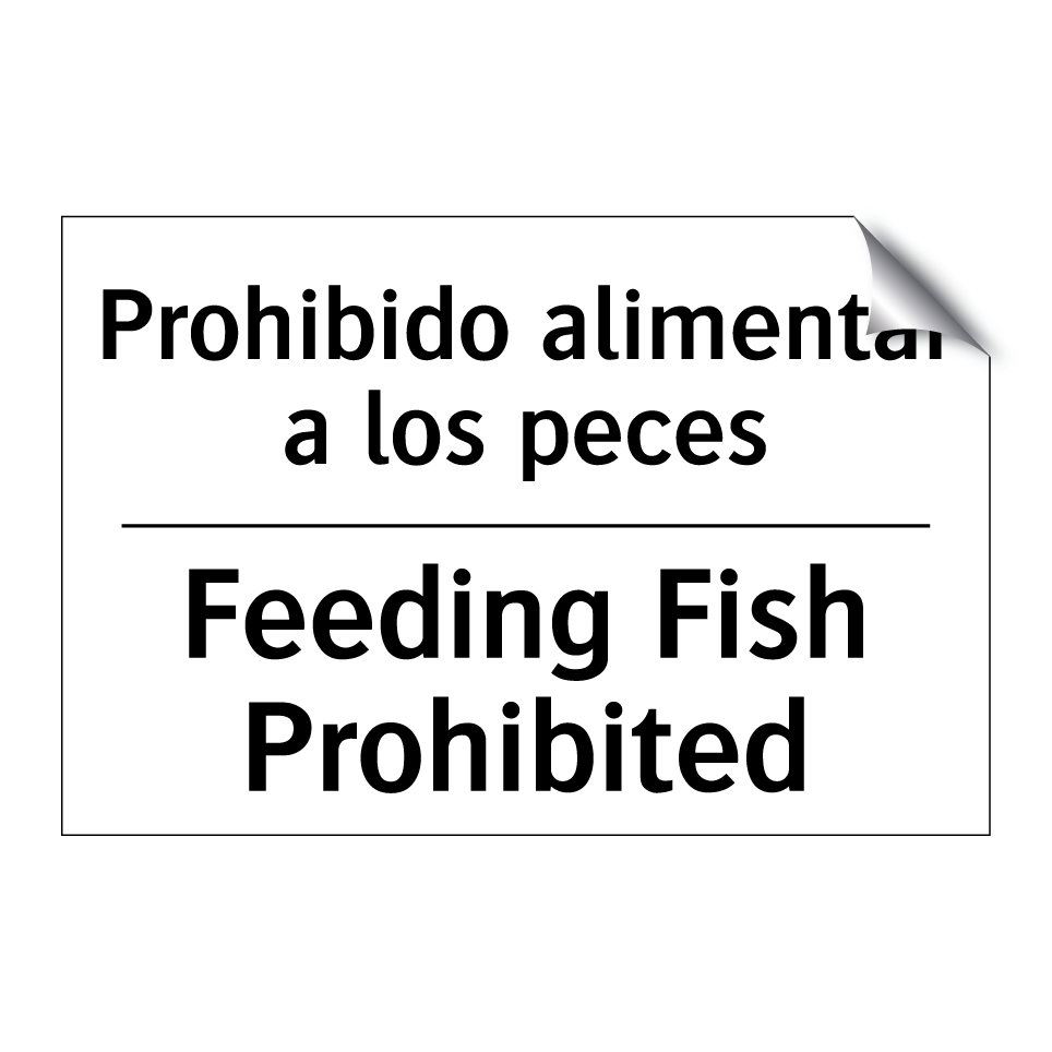 Prohibido alimentar a los peces - Feeding Fish Prohibited