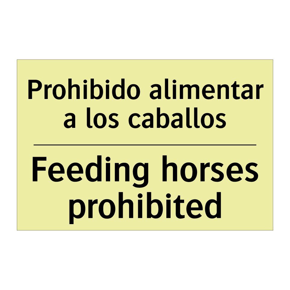 Prohibido alimentar a los caballos - Feeding horses prohibited