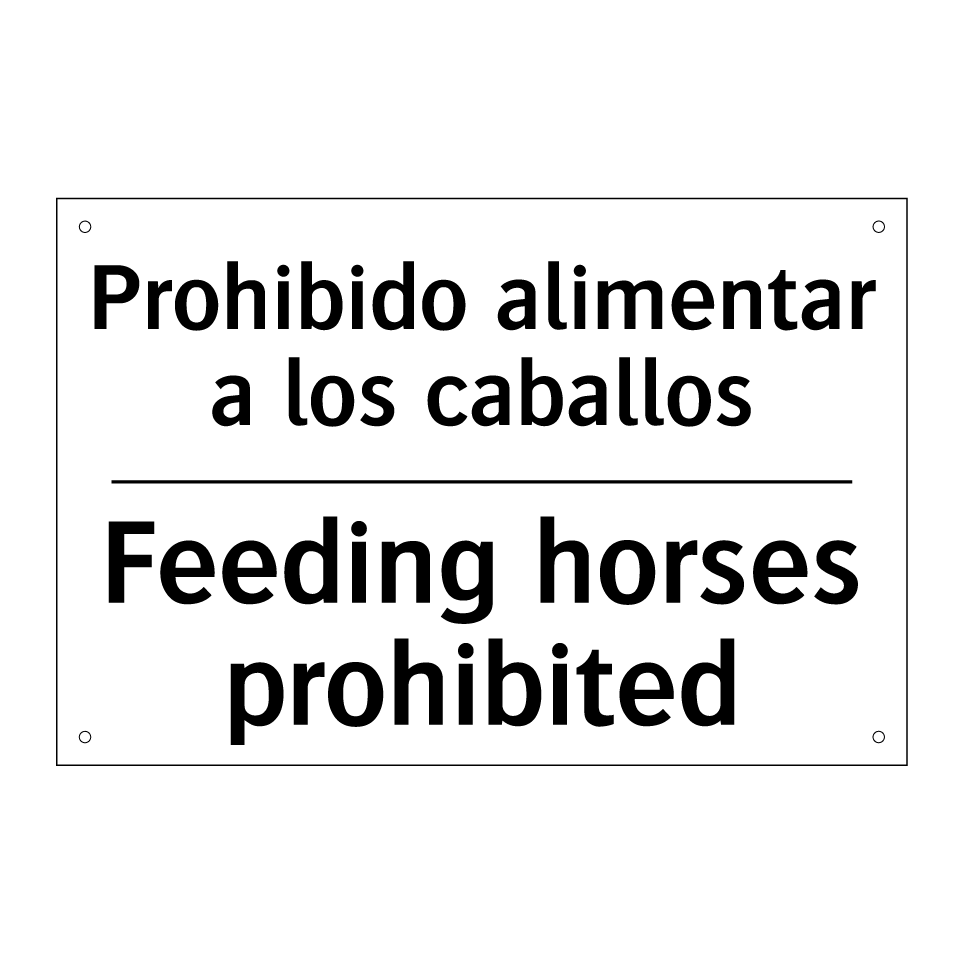 Prohibido alimentar a los caballos - Feeding horses prohibited