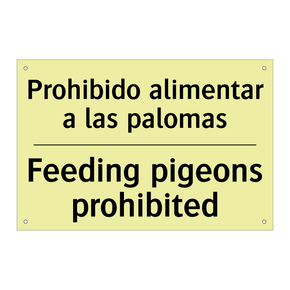 Prohibido alimentar a las palomas - Feeding pigeons prohibited
