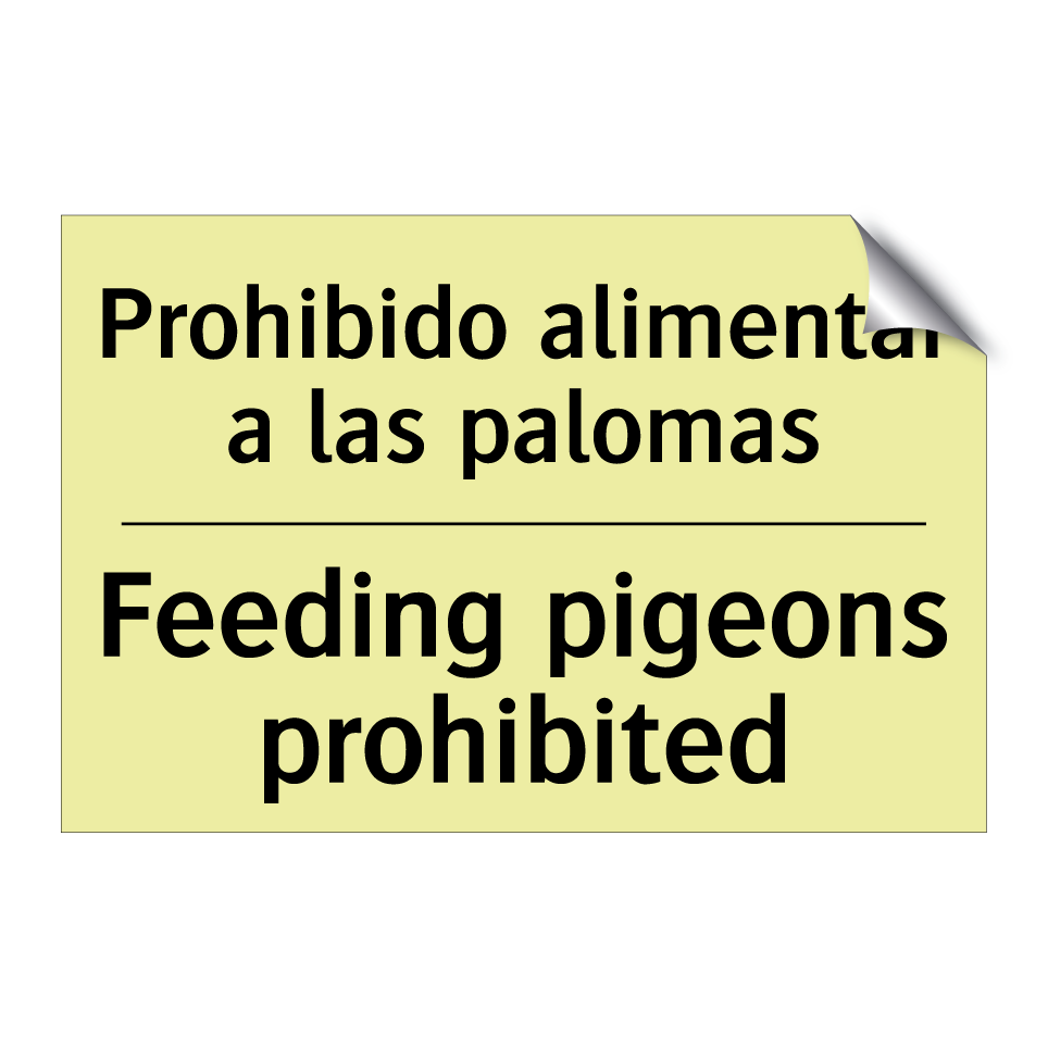 Prohibido alimentar a las palomas - Feeding pigeons prohibited