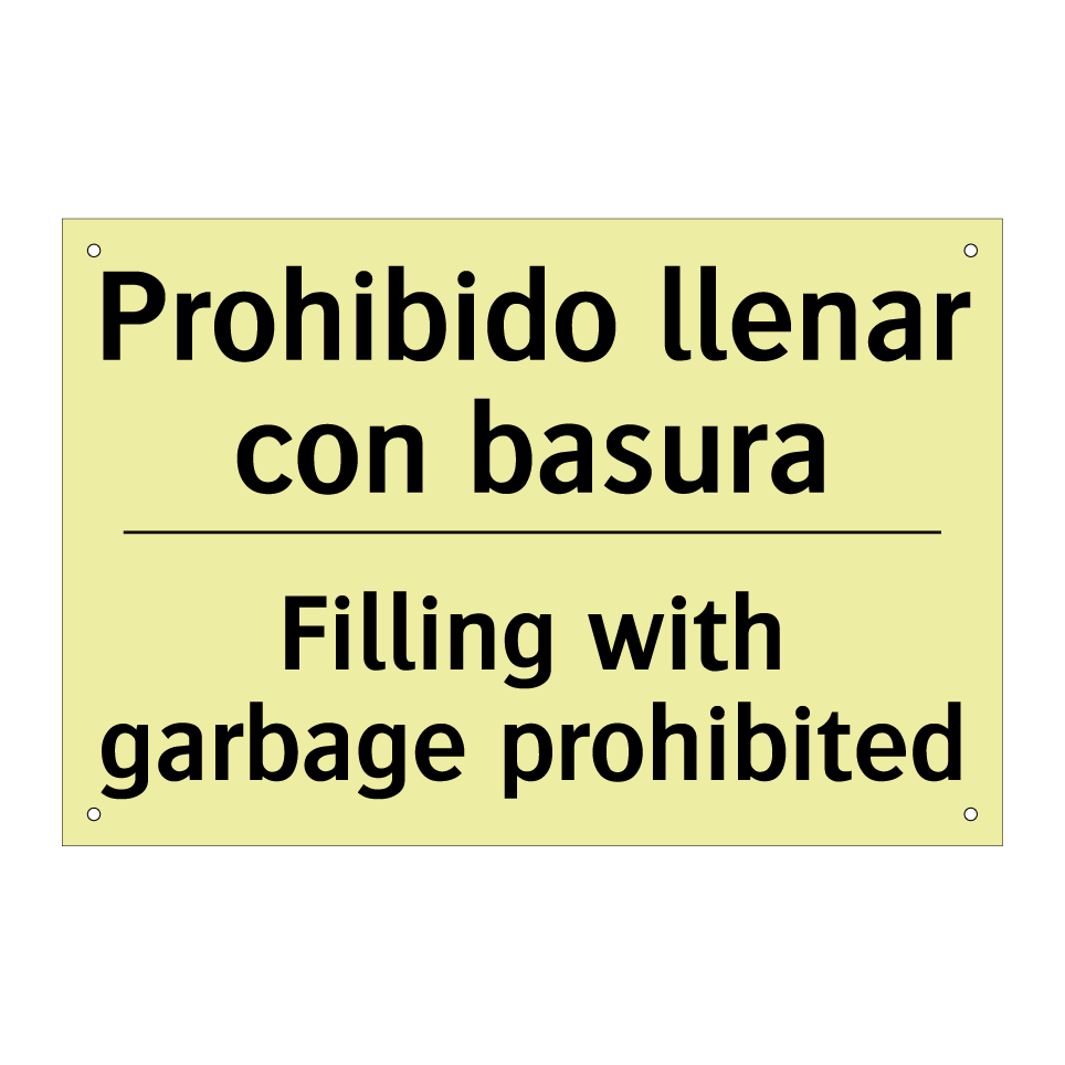 Prohibido llenar con basura - Filling with garbage prohibited