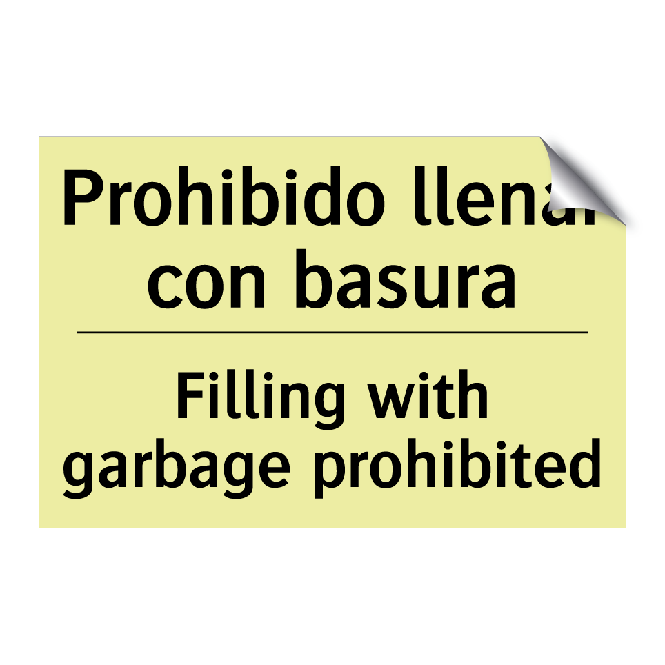 Prohibido llenar con basura - Filling with garbage prohibited