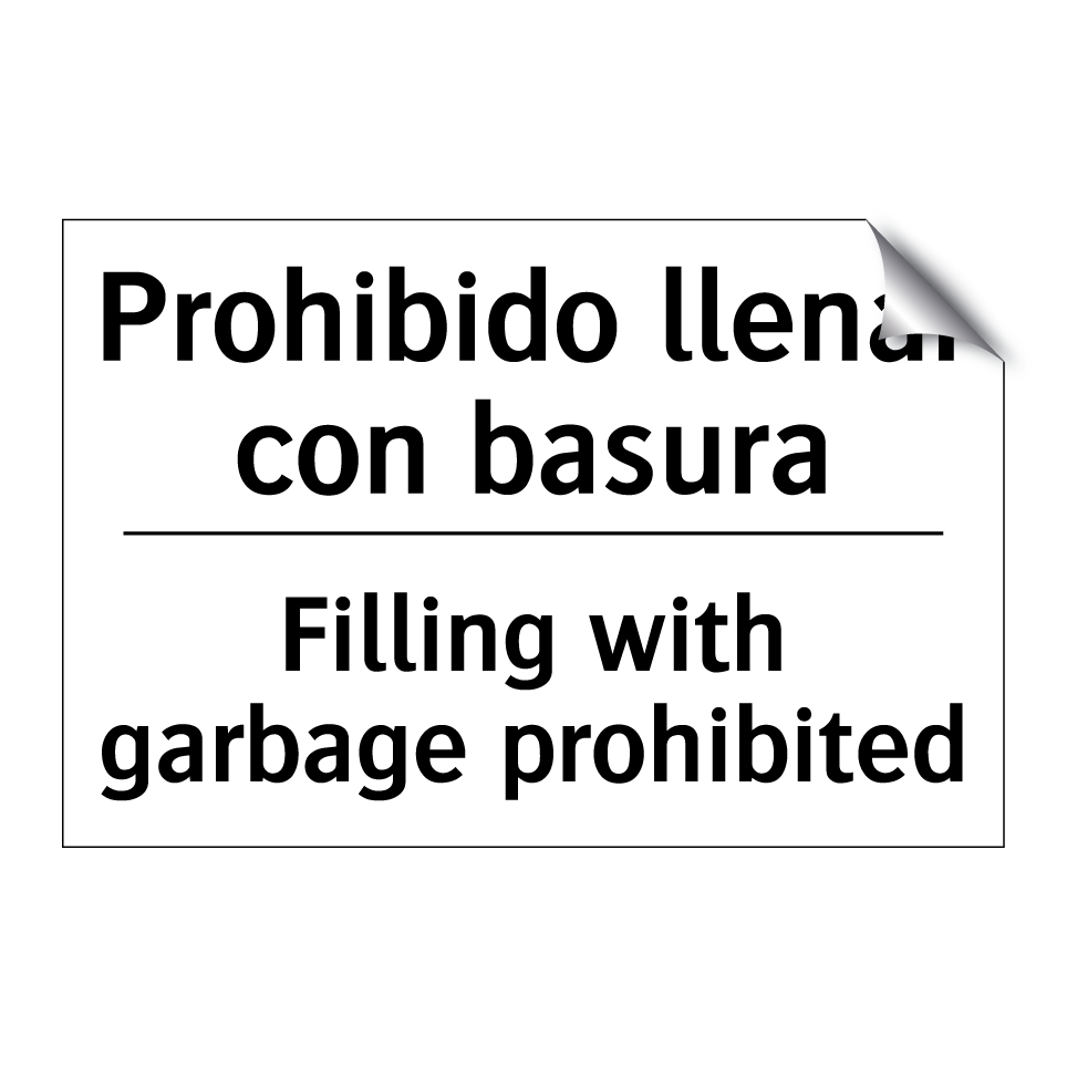 Prohibido llenar con basura - Filling with garbage prohibited