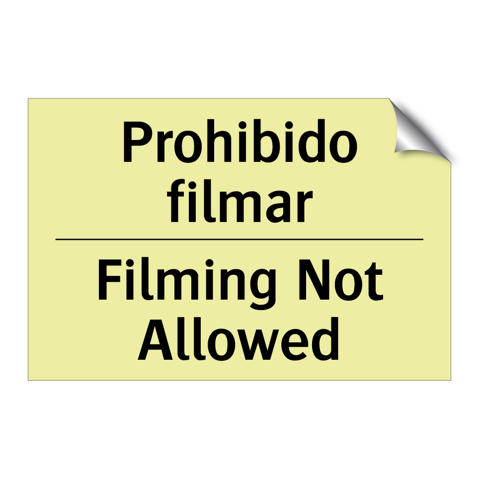 Prohibido filmar - Filming Not Allowed