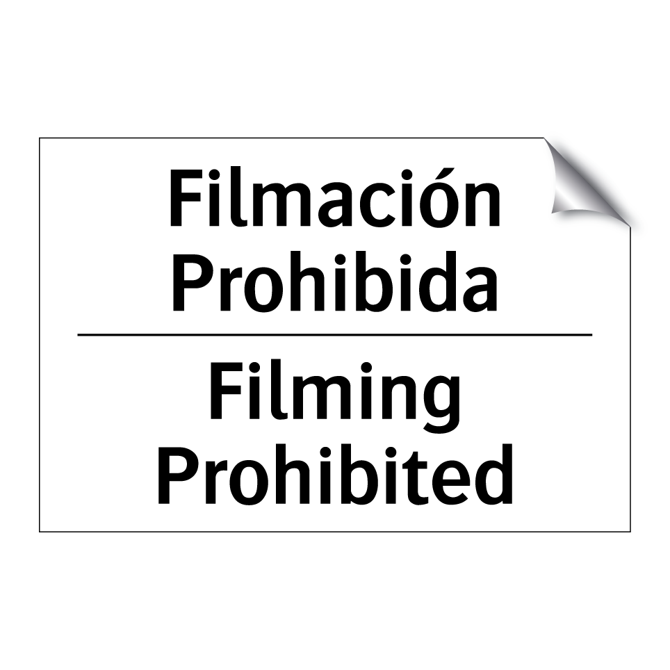 Filmación Prohibida - Filming Prohibited