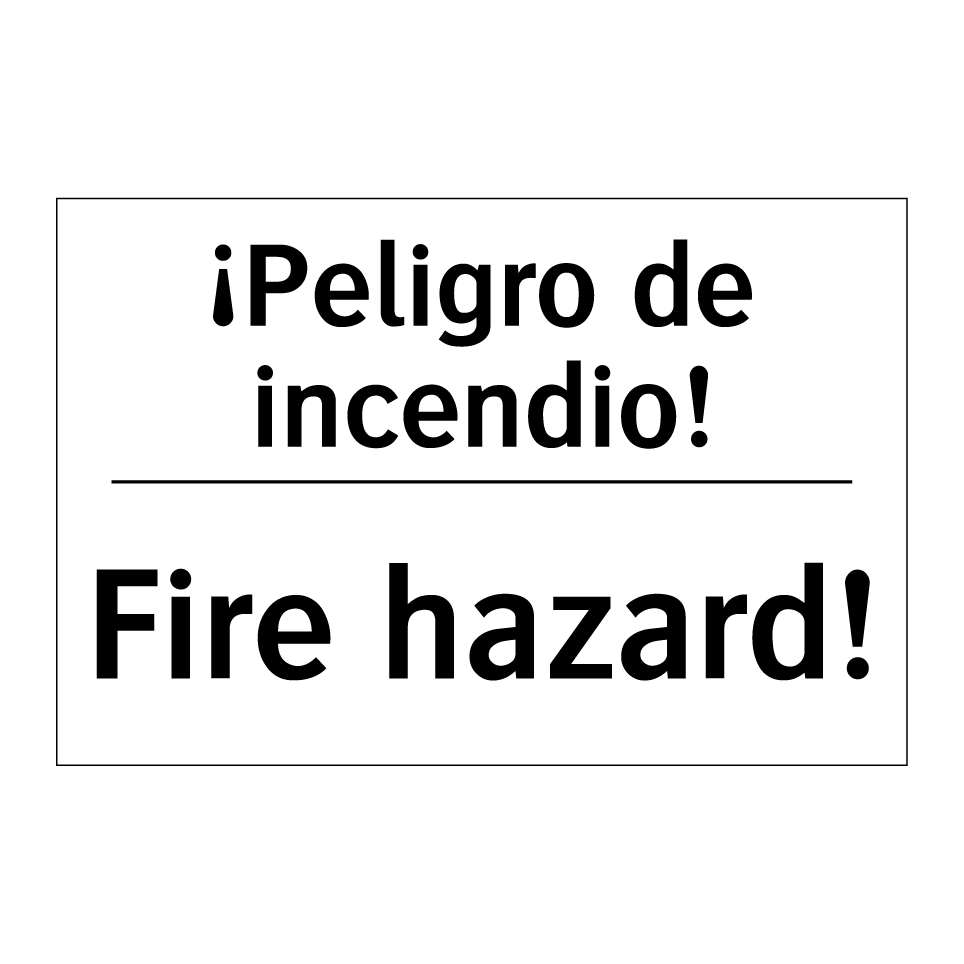 ¡Peligro de incendio! - Fire hazard!