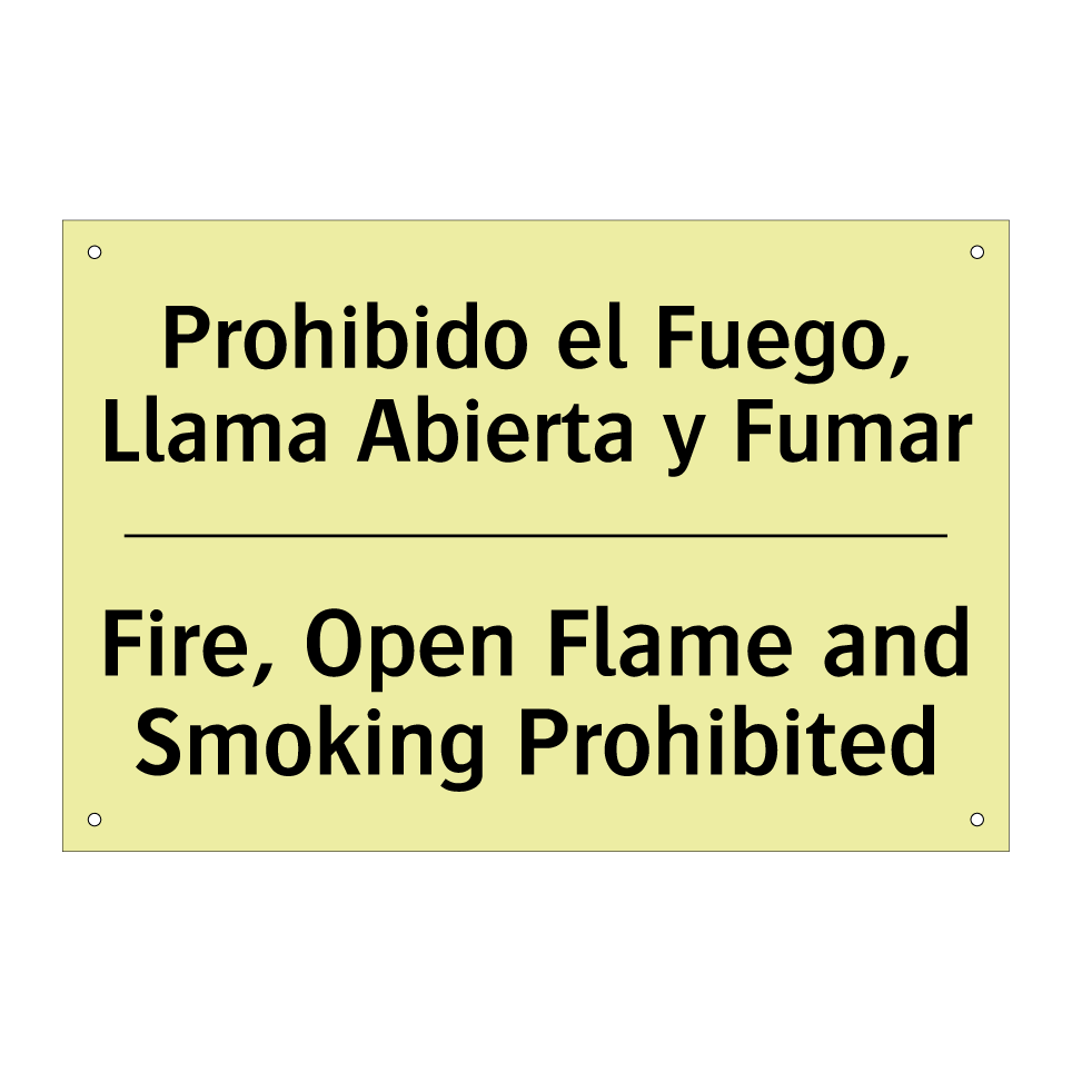 Prohibido el Fuego, Llama Abierta y Fumar - Fire, Open Flame and Smoking Prohibited