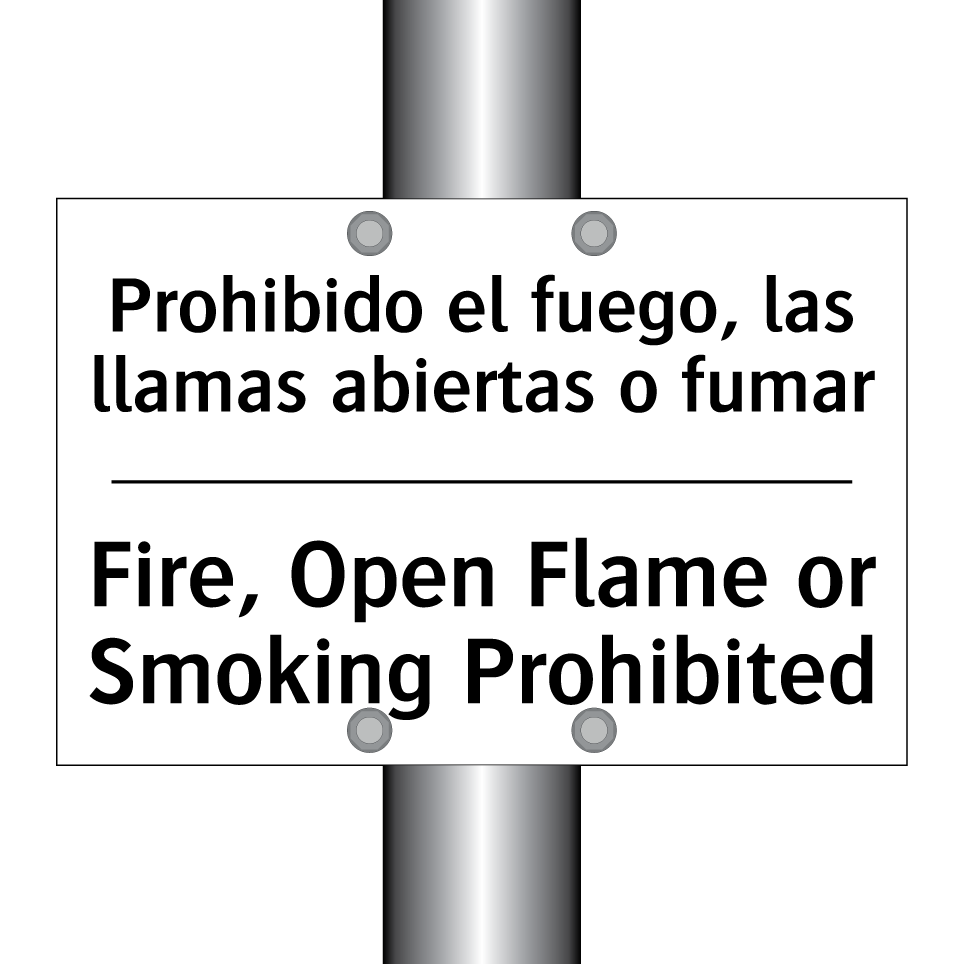 Prohibido el fuego, las llamas abiertas o fumar - Fire, Open Flame or Smoking Prohibited