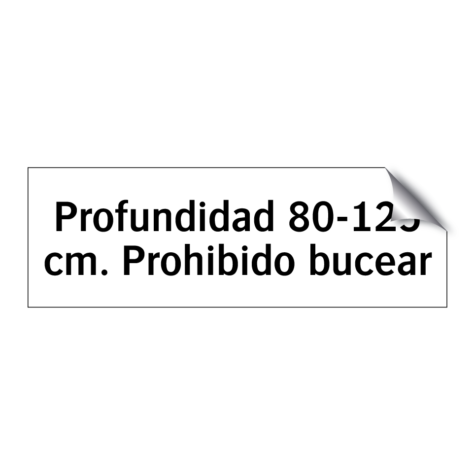 Profundidad 80-125 cm. Prohibido bucear