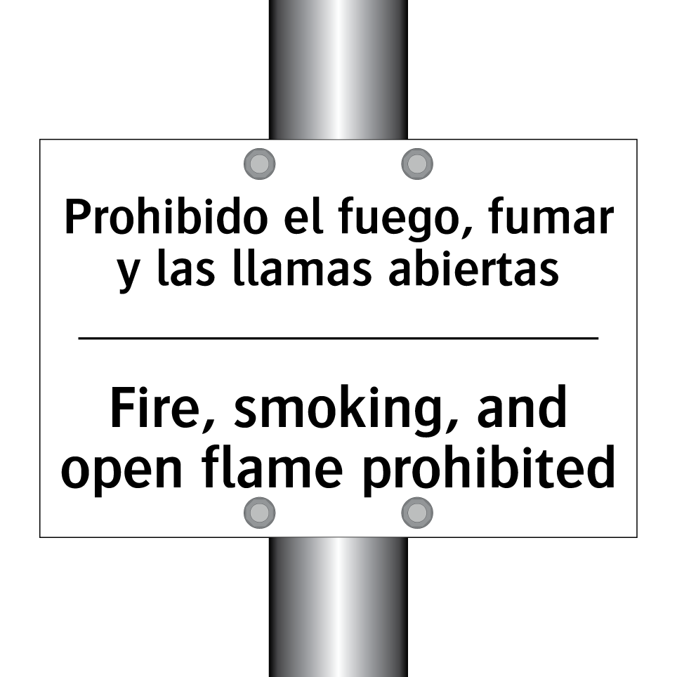 Prohibido el fuego, fumar y las llamas abiertas - Fire, smoking, and open flame prohibited