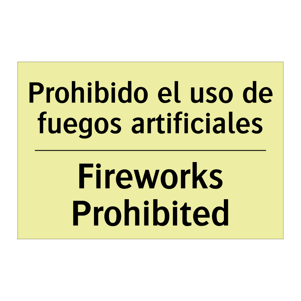 Prohibido el uso de fuegos artificiales - Fireworks Prohibited